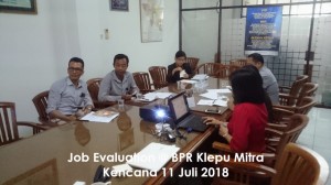 Job Evaluation @ BPR Klepu Mitra Kencana 11 Juli 2018 2